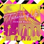 turning up (r3hab remix) - arashi