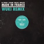 made in france (wuki remix) - dj snake