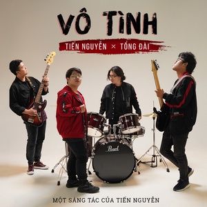 Tải bài hát Vô Tình MP3 miễn phí về máy