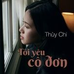 toi yeu co don - thuy chi