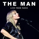 the man (live from paris) - taylor swift