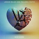 mistakes - jonas blue, paloma faith