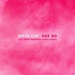 say so (jax jones midnight snack remix) - doja cat, jax jones