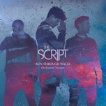 run through walls (orchestral version) - the script