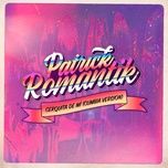 cerquita de mi (cumbia version) - patrick romantik