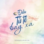 dieu tu te bay xa - linh cao