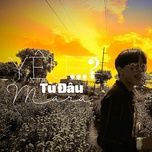 yeu tu dau ma ra? - lil zpoet