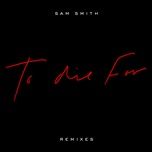 to die for (olafur arnalds remix) - sam smith