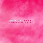 say so (friend within remix) - doja cat