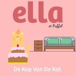 de kop van de kat  (gezongen door meike hurts) - ella & nuffel