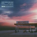 before u (illyus & barrientos remix) - sonny fodera, king henry, alunageorge