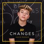 changes - jam jr., gavin magnus