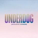 underdog (acoustic version) - alicia keys