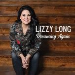 dreaming again - lizzy long