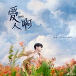 nguoi yeu oi / 爱人啊 - truong kiet (jason zhang)