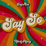 Tải Nhạc Say So (Remix) - Doja Cat, Nicki Minaj