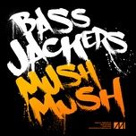 mush, mush - bassjackers