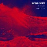 5 miles (lum!x remix) - james blunt