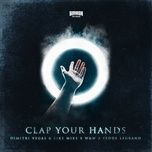 clap your hands - dimitri vegas & like mike, w&w, fedde le grand