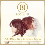 all i want for christmas is you - park bom, lee hi