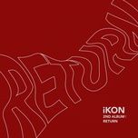 don’t forget - ikon