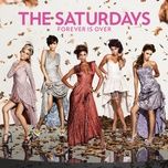 forever is over (the dealer remix) - the saturdays