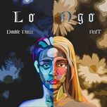 lo ngo (lung lo 2) - redt, double noize