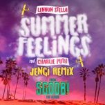 summer feelings (jengi remix) - lennon stella, charlie puth