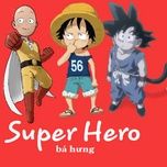 super hero (minecraft ost) - cao ba hung, sr, hoaprox