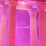 as if it's your last - blackpink