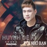 huynh de a! toi nho ban - khanh phuong