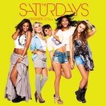 had it with today - the saturdays