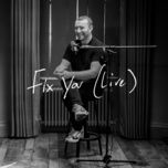 fix you (live) - sam smith