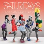 just can't get enough (radio mix) - the saturdays