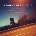 release me (shades of green dark matter radio edit) - hooverphonic