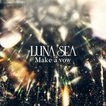 make a vow - luna sea