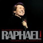 a mi manera (my way) (dueto / remastered) - raphael, paul anka