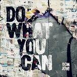 do what you can - bon jovi