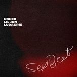 sexbeat - usher, lil jon, ludacris