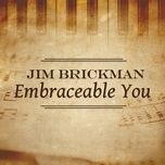 embraceable you - jim brickman