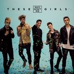 these girls - why don't we