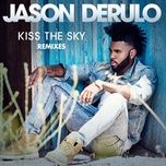 kiss the sky (motiv8 remix) - jason derulo