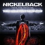 feed the machine - nickelback