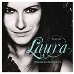 primavera in anticipo (it is my song) [duet with james blunt] - laura pausini