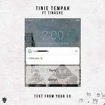 text from your ex (feat. tinashe) - tinie tempah