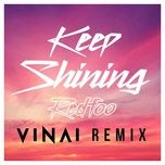 keep shining (vinai remix) - redfoo