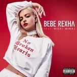 no broken hearts (feat. nicki minaj) - bebe rexha