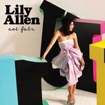 not fair (style of eye remix) - lily allen