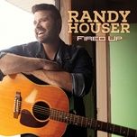 we went - randy houser