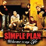 welcome to my life - simple plan